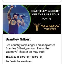 Brantley Gilbert Live May 16th Yaamava Theater Great Seats!!