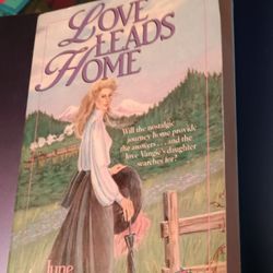 Love Leads Home June Masters Bacher Book 