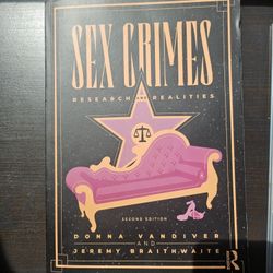Sex Crimes: Research and Realities 2nd Edition