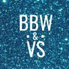 BBW & VS