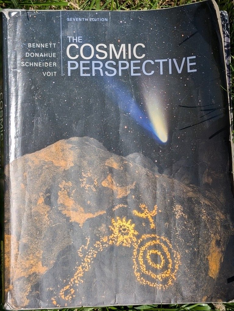 The Cosmic Perspective By Bennett, Donahue, Schneider, Voit, Seventh Edition. Pb, Pages 832, 8.4x1.2x10.8,