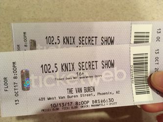 102.5 KNIX Secret Show Tickets! for Sale in Scottsdale, AZ - OfferUp