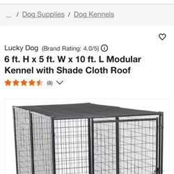 Lucky Dog Kennel 6’Hx5’Wx10’L