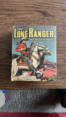 The Lone Ranger and the Silver Bullets - Better Little Book Series