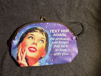 Retro Funny "Text Him Again" He Forgot He Loves You Womens Coin Purse