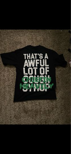 Awful lot of cough syrup t shirt