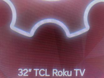32’ TCL Roku Tv