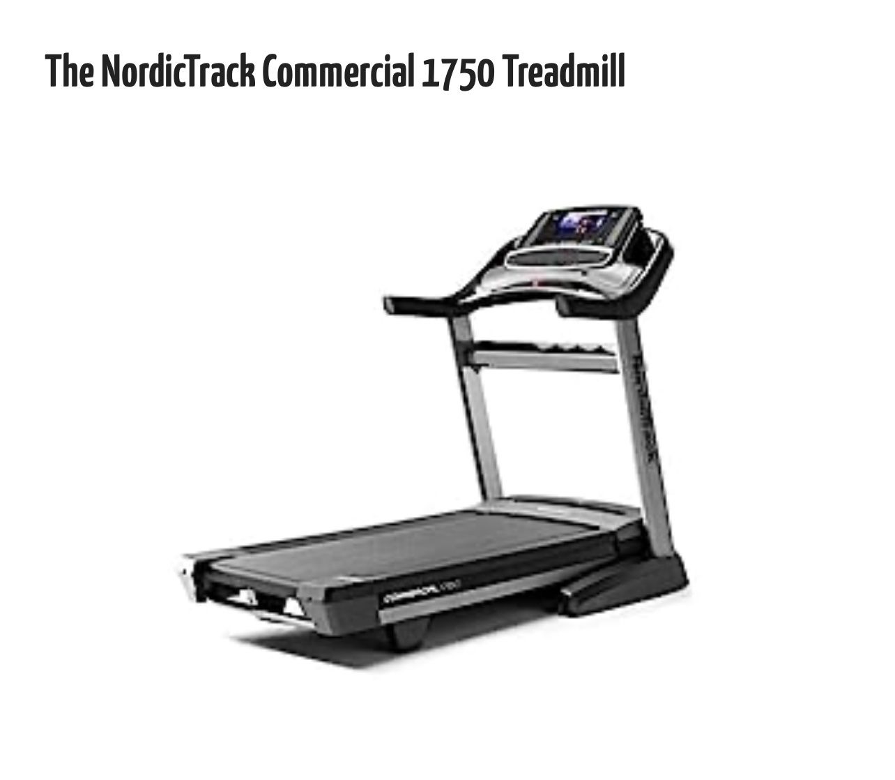 NordicTrack’s Commercial 1750 Treadmill