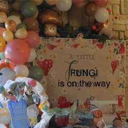 A LITTLE “fungi Is On It’s Way” Party Decorations. 