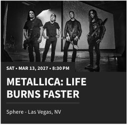 Metallica at the Sphere Las Vegas -2 tix