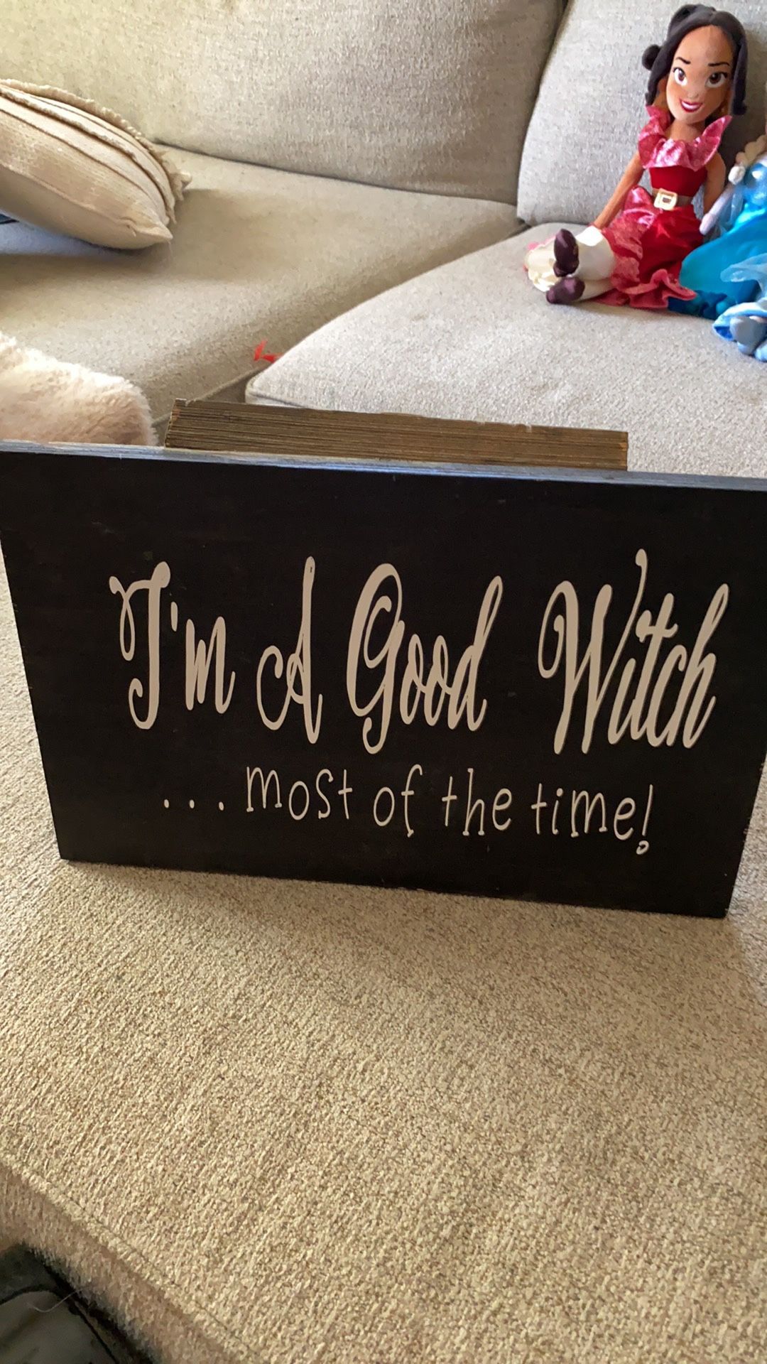 I’m a good witch most of the time funny Halloween sign