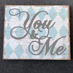 You & Me Sign