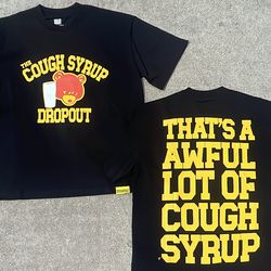 Awful lot of cough syrup