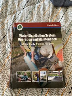 Water distribution System operation and maintain el , sixth edition