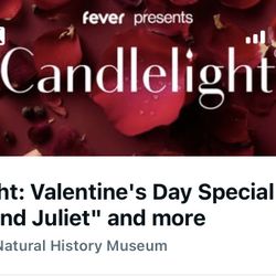 Selling 2 front row tickets for the Candlelight Valentine’s Day Special featuring Romeo and Juliet