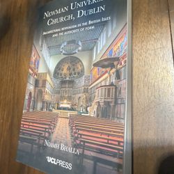Newman University Church, Dublin: Architectural Revivalism in the British Isles and the Authority of Form