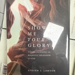 Show Me Your Glory