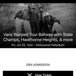 Vans Warped Tour Befores with State Champs, Hawthorne Heights, & more Fri, Jul 25 @ 7:00 PM Hollywood Palladium, Hollywood, CA 