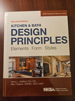 Kitchen & Bath Design Principles, Second Edition