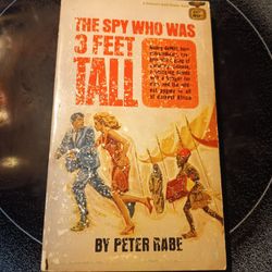 The Spy Who Was 3 Feet Tall Spy Thriller Paperback Book by Peter Rabe 1966