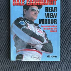 Dale Earnhardt Rear View Mirror 2001 Illustrated Hardcover NASCAR Book