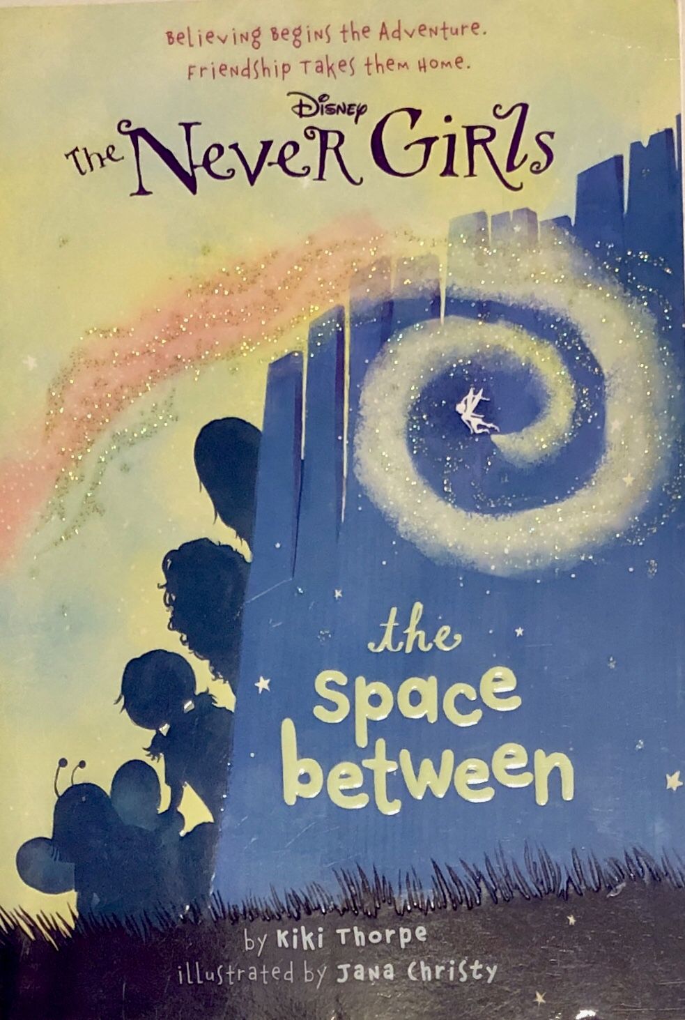 Never Girls #2: the Space Between (Disney: the Never Girls)... (2013)