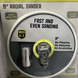 9” Radial Sander (Sanding & Painting)