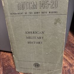 1954 U.S. Army ROTC Manual – American Military History (ROTCM 145-20)