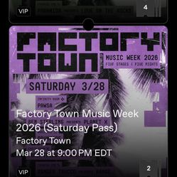 Factory Town MMW VIP Tix - Fri/Sat/Sun