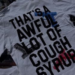 Awful lotta cough Syrup Size small