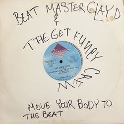 Beat Master Clay D & The Get Funky Crew