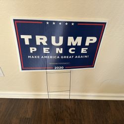 Trump Pence 2020 Sign
