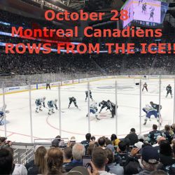 [10/28] Seattle Kraken v. Montreal Canadiens Tickets (9 ROWS FROM THE ICE!!!)