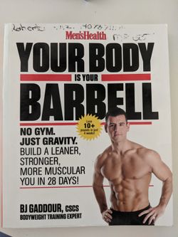 Men's Health Your Body is Your Barbell: No Gym. Just Gravity. Build a Leaner, Stronger, More Muscular You in 28 Days! [Book