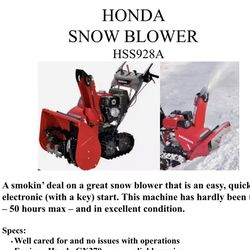 Price Reduced MUST SELL -  HONDA SNOW BLOWER HSS928A