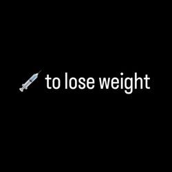 💉 lose weight
