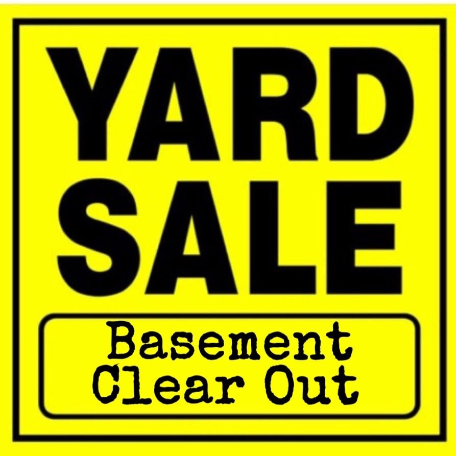 Huge Basement Clear Out Yard Sale
