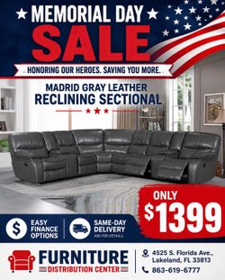 Memorial Day sale. Madrid gray leather reclining sectional only $1399. Easy finance option. Same-day delivery.