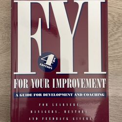 FYI: For Your Improvement 4th Ed - Leadership 360° Guide (Lombardo/Eichinger)