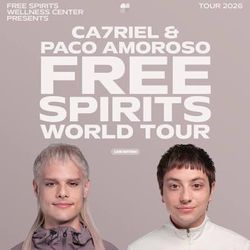 Ca7riel & Paco Amoroso Free Spirits World Tour