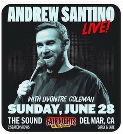Andrew Santino Live Comedy Show. 3 Tickets June 28th, 8pm @ The Sound in Del Mar