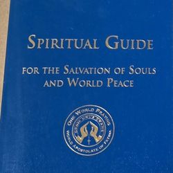 Spiritual Guide for the Salvation of Souls and World Peace 2008 Paperback Book