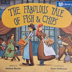 The Fabulous Tale of Fish and Chips by Helaine Becker (2021, Trade Paperback)