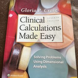 Clinical Calculations Made Easy, 7th Edition, New