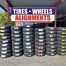 NEW TIRES! All Sizes @ Lowest PRICES WHEEL ALIGNMENT STARTING @ $59 