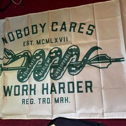 Nobody Cares Work Harder Flag