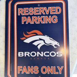 Denver Broncos Reserved Parking Signs – Set of 2 – Vinyl – Great Condition