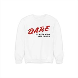 DARE Vintage "D.A.R.E. To Keep Kids Off Drugs" Sweatshirt (XL)
