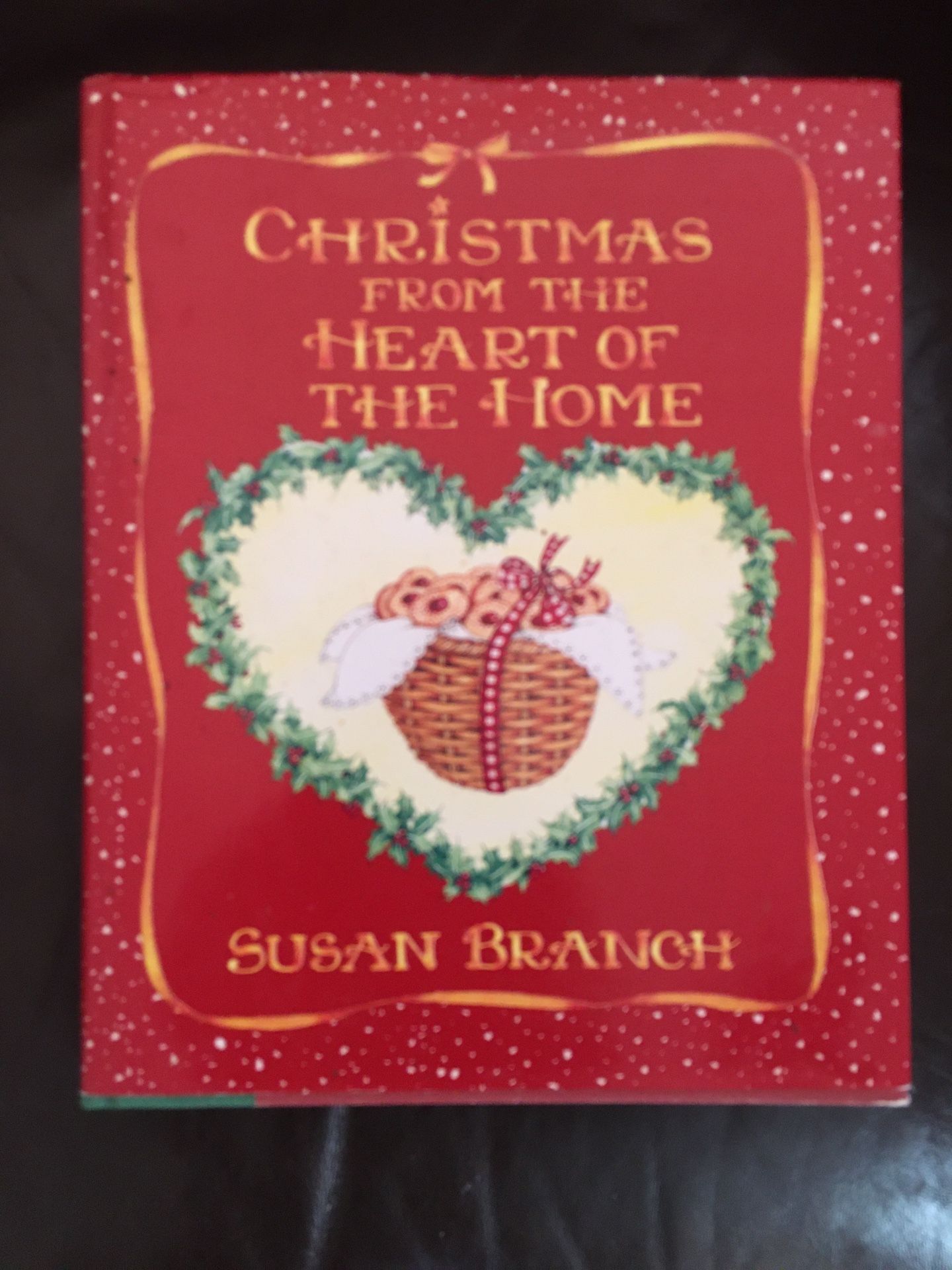 Christmas From The Heart of the Home Cookbook By Susan Branch