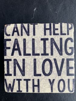 Can’t Help Falling In Love With You Sign Home Decor